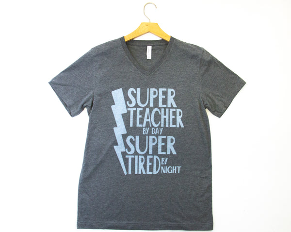 SUPER TEACHER BY DAY SUPER TIRED BY NIGHT T-SHIRT - V-NECK
